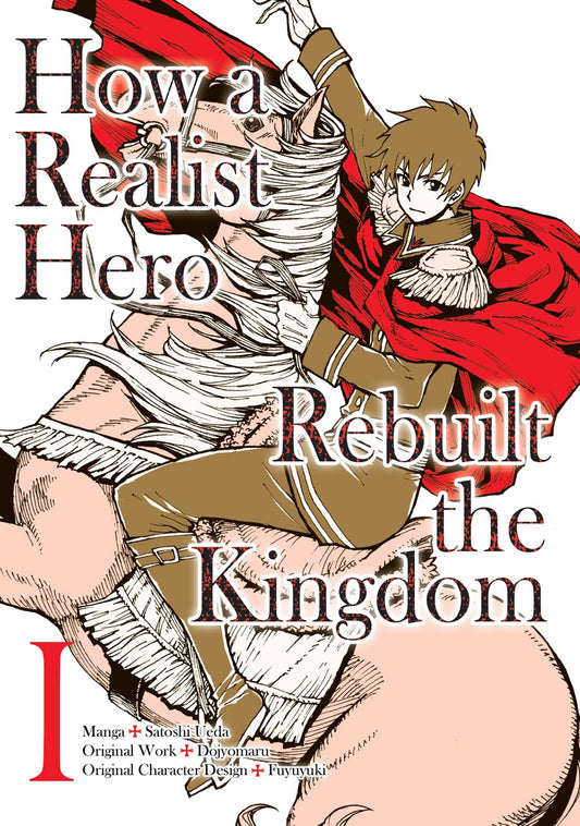 How a Realist Hero Rebuilt the Kingdom - Omnibus Volume 1 (Manga)