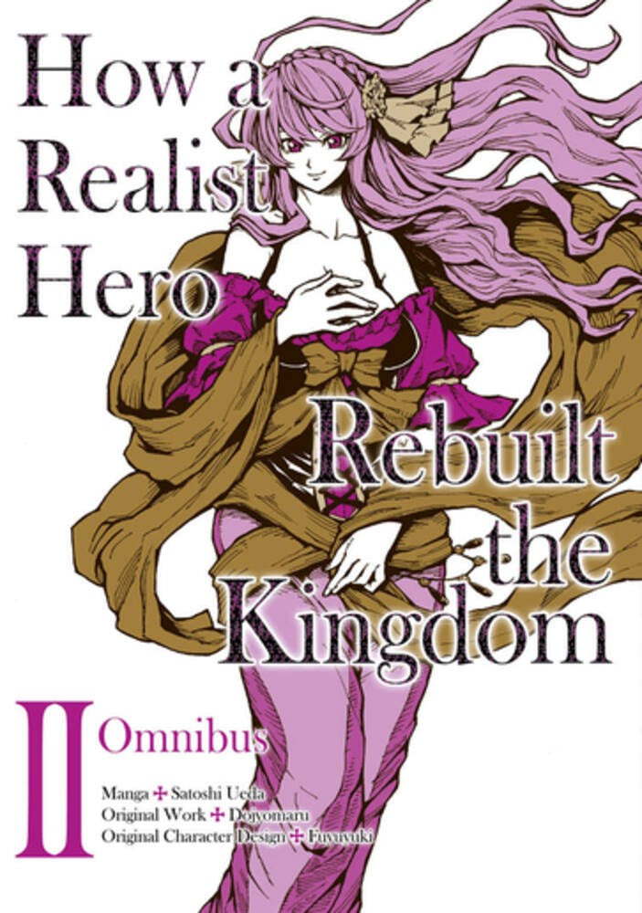 How a Realist Hero Rebuilt the Kingdom - Omnibus Volume 2 (Manga)