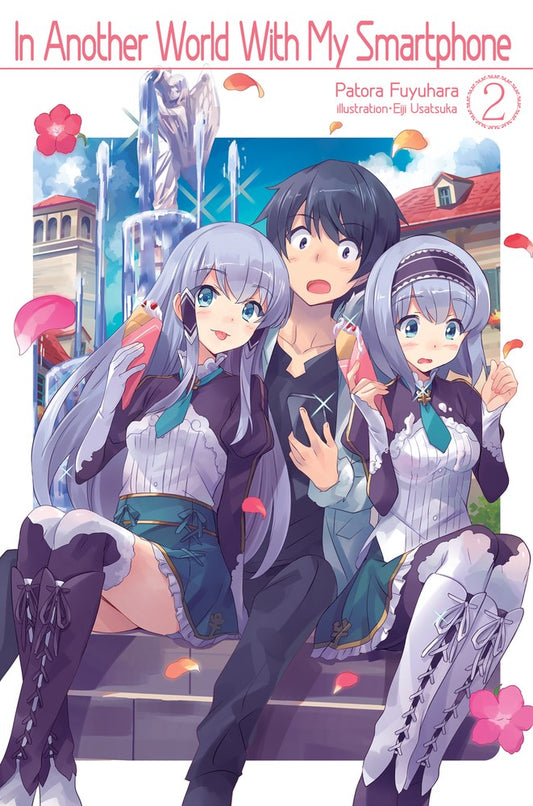 In Another World With My Smartphone Volume 2 (Light novel)