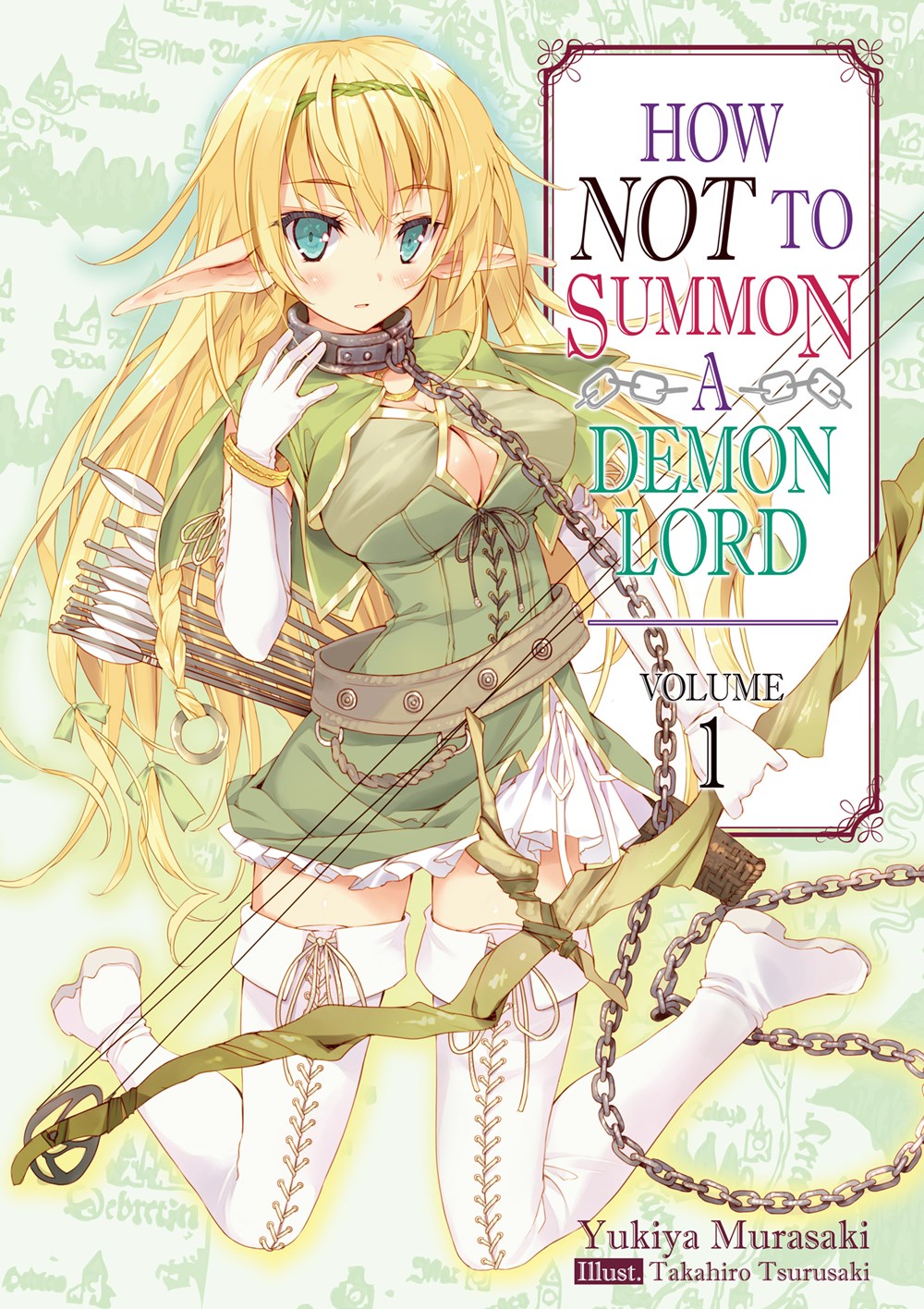 How NOT to Summon a Demon Lord Volume 1 (Light novel)