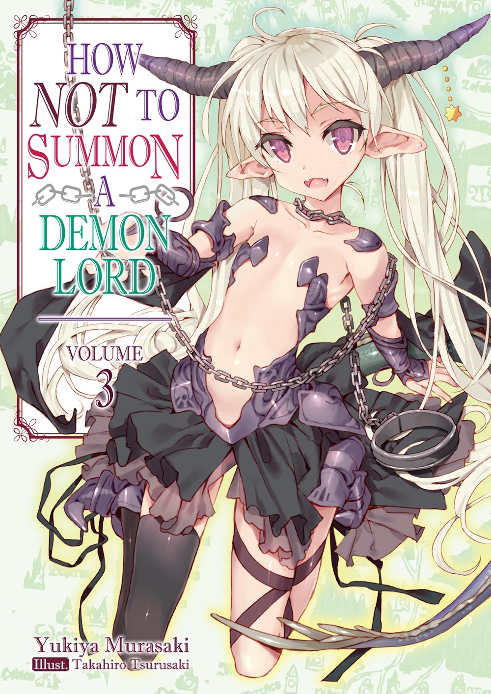 How NOT to Summon a Demon Lord Volume 3 (Light novel)