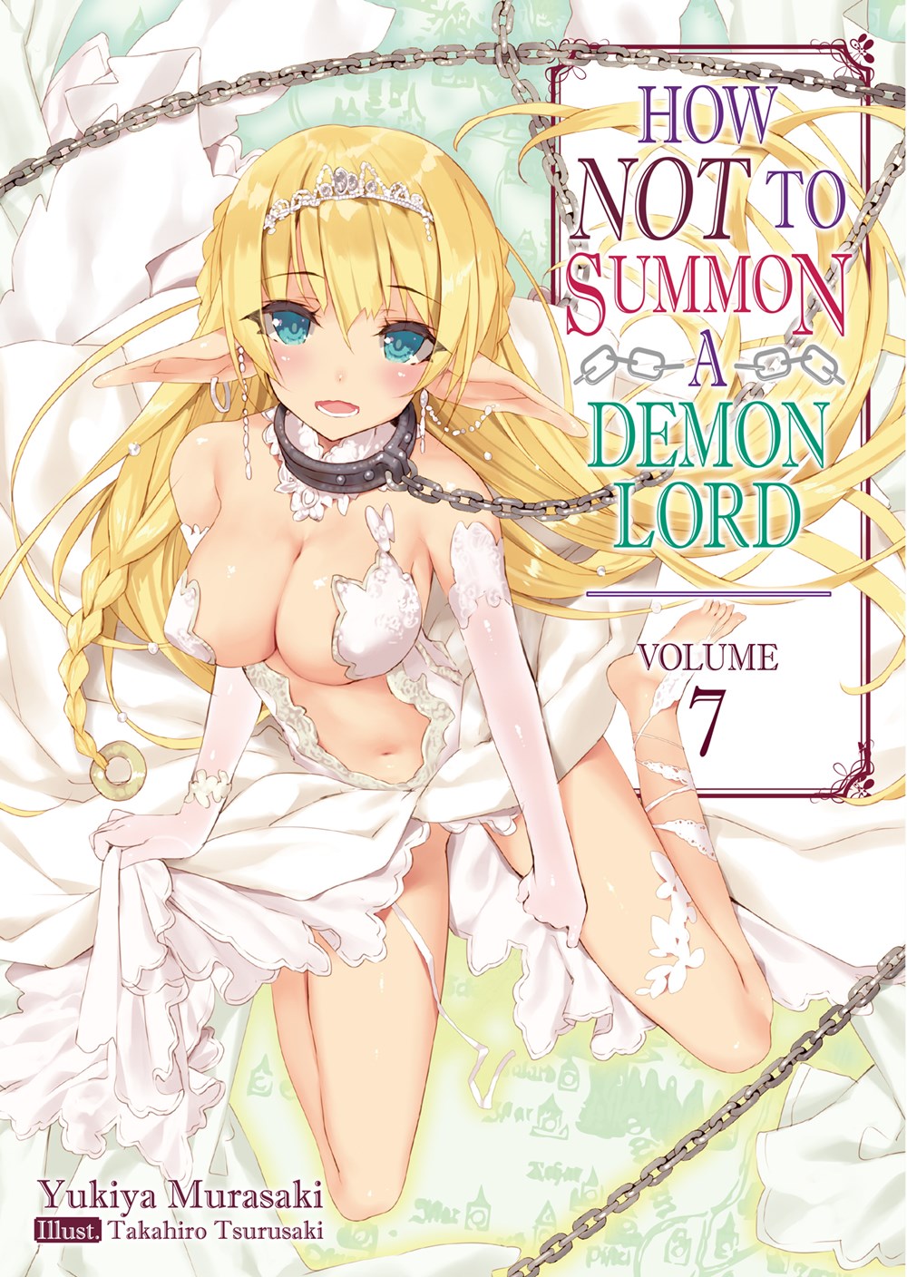 How NOT to Summon a Demon Lord Volume 7 (Light novel)