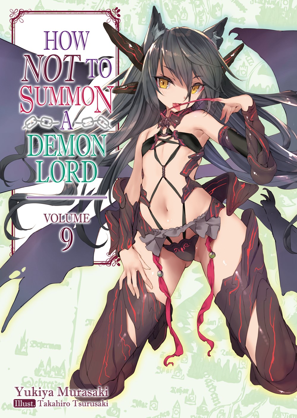 How NOT to Summon a Demon Lord Volume 9 (Light novel)