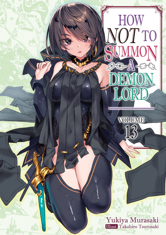 How NOT to Summon a Demon Lord Volume 13 (Light novel)