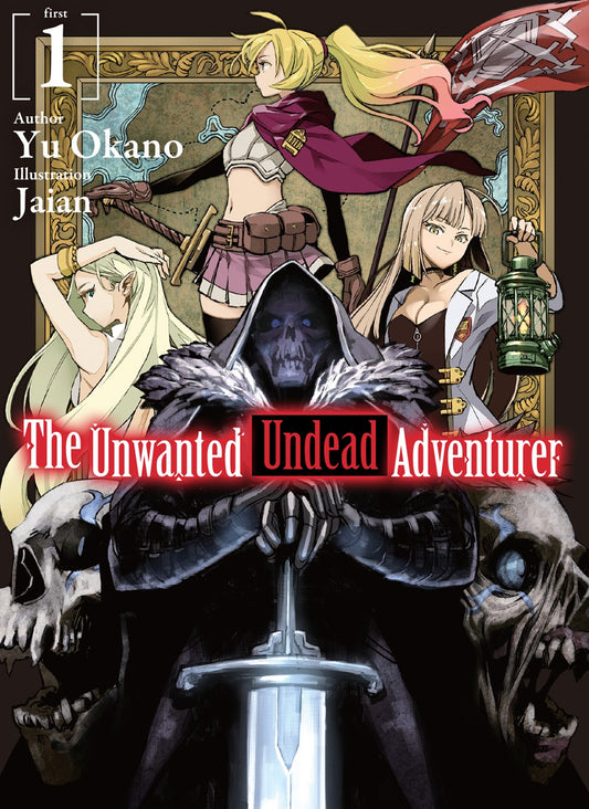 Unwanted Undead Adventurer Volume 1 (Light novel)