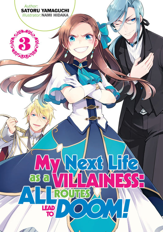 My Next Life as a Villainess: All Routes Lead to Doom! Volume 3 (Light novel)