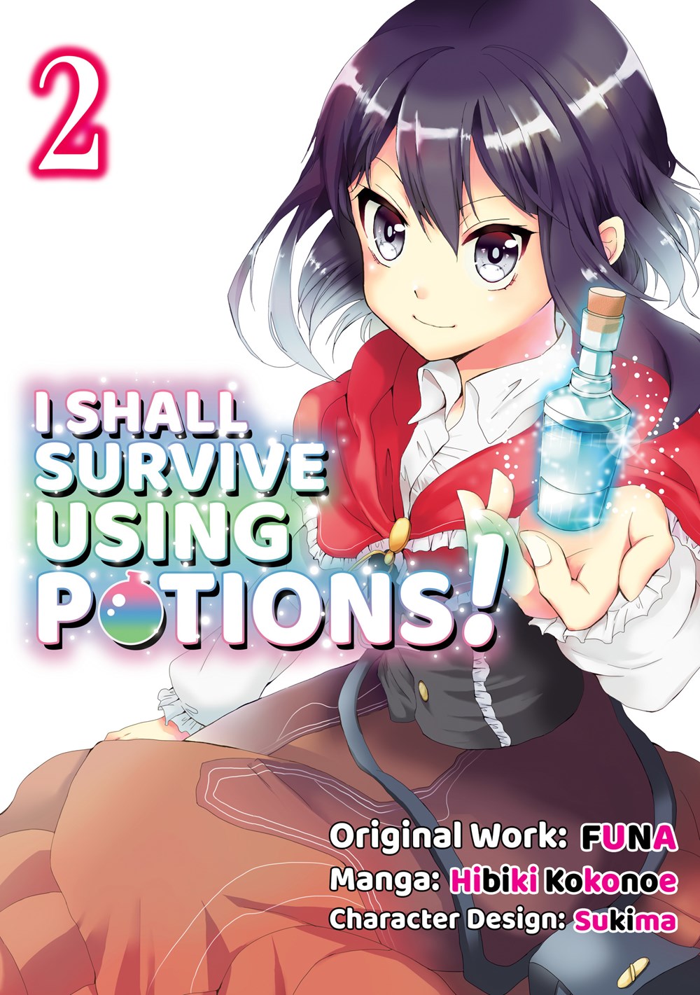 I Shall Survive Using Potions! Volume 2 (Manga)