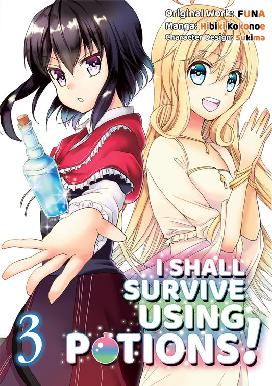 I Shall Survive Using Potions! Volume 3 (Manga)