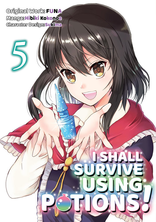 I Shall Survive Using Potions! Volume 5 (Manga)