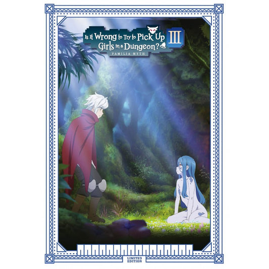 Is It Wrong To Try To Pick Up Girls In A Dungeon?! Season 3 Collector's Edition Blu-ray